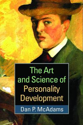 Dan P. McAdams - The Art and Science of Personality Development - 9781462529322 - V9781462529322