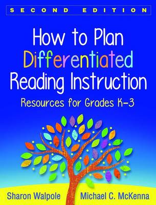 Sharon Walpole - How to Plan Differentiated Reading Instruction, Second Edition: Resources for Grades K-3 - 9781462531516 - V9781462531516