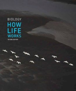 Morris, Professor James R (Brandeis University); Hartl, Harvard University Daniel L (Harvard University); Knoll, Professor Andrew H (Harvard Universi - Biology: How Life Works - 9781464126093 - V9781464126093