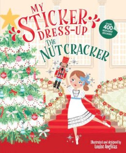 Louise Anglicas - My Sticker Dress-Up: The Nutcracker - 9781464225772 - 9781464225772