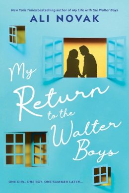 Ali Novak - My Return to the Walter Boys: The Sequel to the Hit Young Adult Romance Sensation (My Life with the Walter Boys Book 2) - 9781464245305 - V9781464245305 Ali Novak - My Return to the Walter Boys: The Sequel to the Hit Young Adult Romance Sensation (My Life with the Walter Boys Book 2) - 9781464245305 - V9781464245305