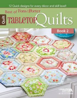 Marianne Fons - Best of Fons & Porter: Tabletop Quilts, Book 2 - 9781464716034 - V9781464716034