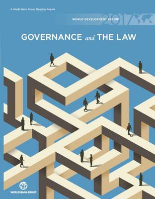 World Bank Group - World Development Report 2017: Governance and the Law - 9781464809521 - V9781464809521