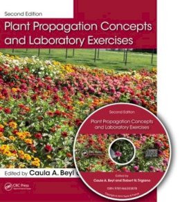 Caula A. Beyl - Plant Propagation Concepts and Laboratory Exercises - 9781466503878 - V9781466503878