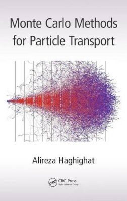 Alireza Haghighat - Monte Carlo Methods for Particle Transport - 9781466592537 - V9781466592537