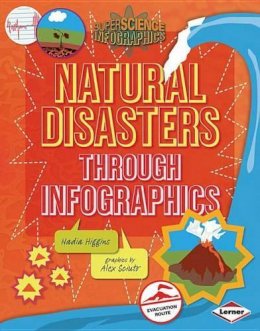 Rebecca Rowell - Natural Disasters through Infographics - 9781467715935 - V9781467715935