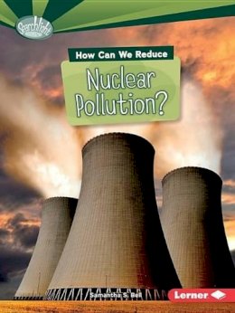 Candice Ransom - How Can We Reduce Nuclear Pollution - 9781467797054 - V9781467797054