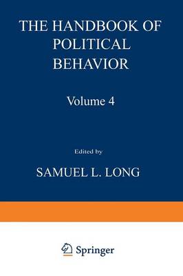 Samuel Long (Ed.) - The Handbook of Political Behavior: Volume 4 - 9781468438802 - V9781468438802