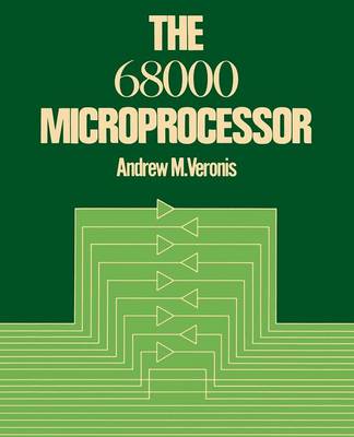 Andrew M. Veronis - The 68000 Microprocessor - 9781468466492 - V9781468466492
