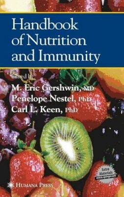 M. Eric Gershwin - Handbook of Nutrition and Immunity - 9781468498646 - V9781468498646