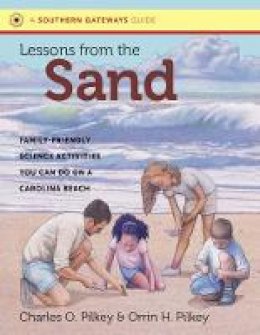 Charles O. Pilkey - Lessons from the Sand: Family-Friendly Science Activities You Can Do on a Carolina Beach - 9781469627373 - V9781469627373