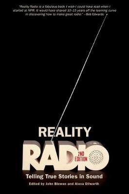 John Biewen (Ed.) - Reality Radio: Telling True Stories in Sound - 9781469633138 - V9781469633138