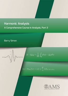 Barry Simon - Harmonic Analysis: A Comprehensive Course in Analysis, Part 3 - 9781470411022 - V9781470411022