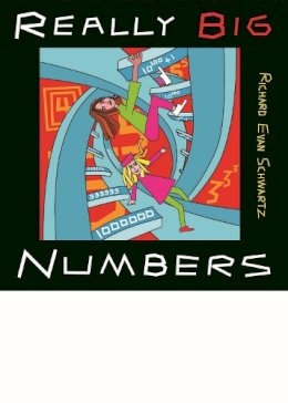 Richard Evan Schwartz - Really Big Numbers - 9781470414252 - V9781470414252