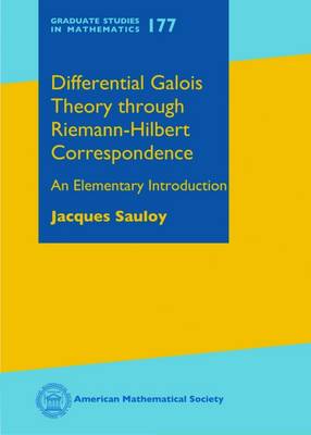 Jacques Sauloy - Differential Galois Theory through Riemann-Hilbert Correspondence: An Elementary Introduction - 9781470430955 - V9781470430955