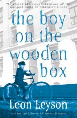 Leon Leyson - The Boy on the Wooden Box: How the Impossible Became Possible . . . on Schindler´s List - 9781471119682 - V9781471119682
