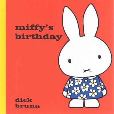 Dick Bruna - Miffy´s Birthday - 9781471120763 - V9781471120763