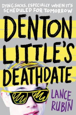 Lance Rubin - Denton Little´s Deathdate - 9781471124235 - V9781471124235