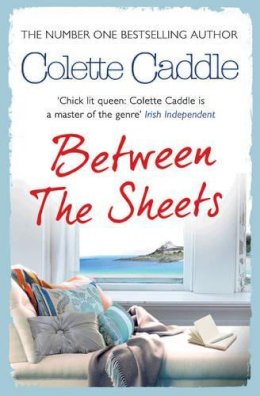 Colette Caddle - Between the Sheets - 9781471127311 - V9781471127311