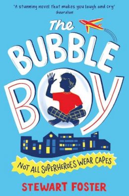 Stewart Foster - The Bubble Boy - 9781471145407 - V9781471145407