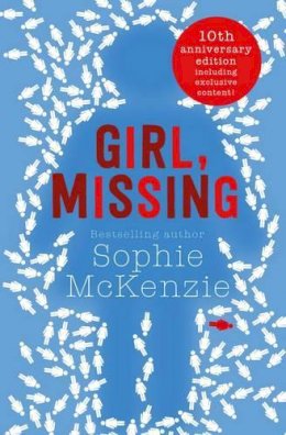 Sophie McKenzie - Girl, Missing: The top-ten bestselling thriller - 9781471147999 - 9781471147999