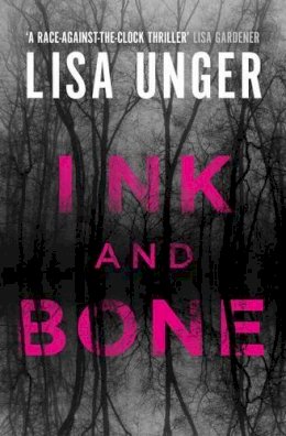 Lisa Unger - Ink and Bone - 9781471150470 - V9781471150470