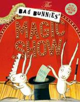 Mini Grey - The Bad Bunnies´ Magic Show - 9781471157608 - V9781471157608