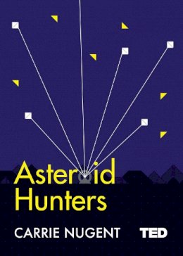 Carrie Nugent - Asteroid Hunters - 9781471162398 - V9781471162398