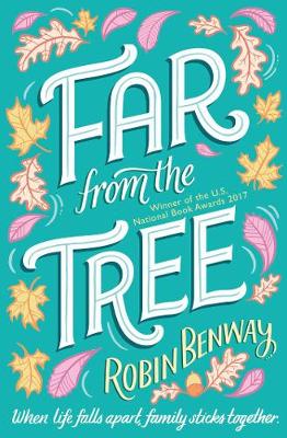 Robin Benway - Far From The Tree - 9781471164330 - 9781471164330