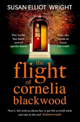 Susan Elliot Wright - The Flight of Cornelia Blackwood - 9781471183423 - 9781471183423