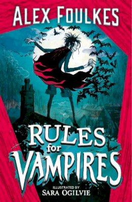 Alex Foulkes - Rules for Vampires: The irresistibly spooky Halloween treat! - 9781471199554 - 9781471199554