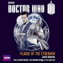 Justin Richards - Doctor Who: Plague of the Cybermen - 9781471329869 - V9781471329869