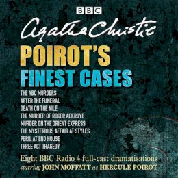 Agatha Christie - Poirot’s Finest Cases: Eight full-cast BBC radio dramatisations - 9781471350429 - V9781471350429