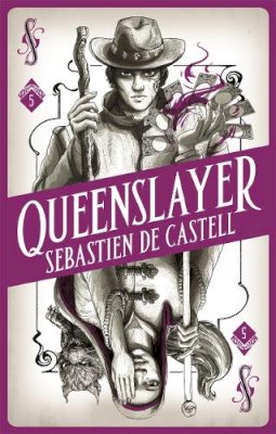 Sebastien de Castell - Spellslinger 5: Queenslayer - 9781471405464 - 9781471405464