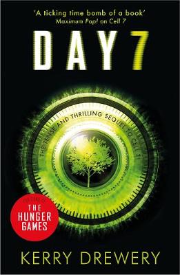 Kerry Drewery - Day 7: A Tense, Timely, Reality TV Thriller That Will Keep You On The Edge Of Your Seat - 9781471405693 - V9781471405693