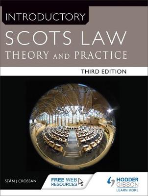 Sean Crossan - Introductory Scots Law Third Edition: Theory and Practice - 9781471863691 - V9781471863691