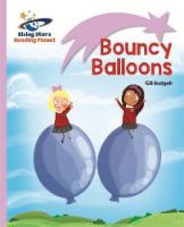 Gill Budgell - Reading Planet - Bouncy Balloons - Lilac: Lift-off - 9781471876844 - V9781471876844