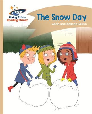 Adam Guillain - Reading Planet - The Snow Day - Gold: Comet Street Kids - 9781471877735 - V9781471877735