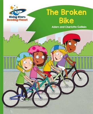 Adam Guillain - Reading Planet - The Broken Bike - Green: Comet Street Kids - 9781471878077 - V9781471878077