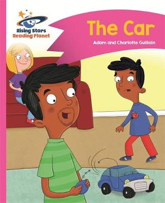 Adam Guillain - Reading Planet - The Car - Pink B: Comet Street Kids - 9781471878183 - V9781471878183