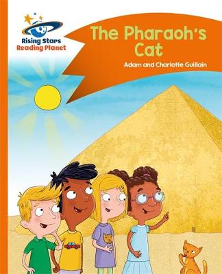 Charlotte Guillain - Reading Planet - The Pharaoh´s Cat - Orange: Comet Street Kids - 9781471878886 - V9781471878886