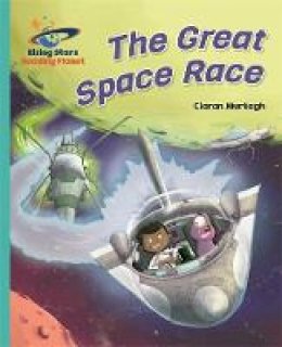 Ciaran Murtagh - Reading Planet - The Great Space Race - Turquoise: Galaxy - 9781471879210 - V9781471879210