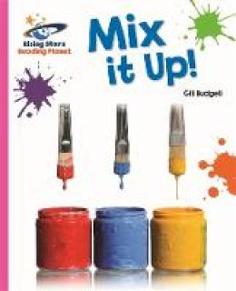 Gill Budgell - Reading Planet - Mix it Up! - Pink A: Galaxy - 9781471879302 - V9781471879302