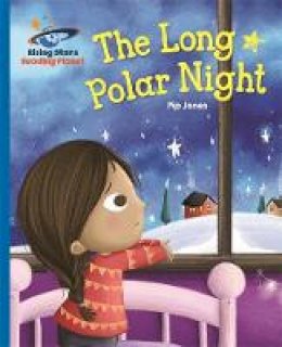 Pip Jones - Reading Planet - The Long Polar Night - Blue: Galaxy - 9781471879630 - V9781471879630