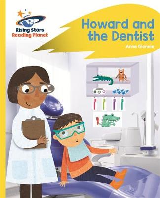 Anne Glennie - Reading Planet - Howard and the Dentist - Yellow: Rocket Phonics - 9781471879753 - V9781471879753