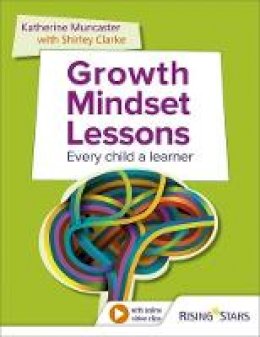 Shirley Clarke - Growth Mindset Lessons: Every Child a Learner - 9781471893681 - V9781471893681