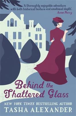 Tasha Alexander - Behind the Shattered Glass - 9781472108593 - V9781472108593