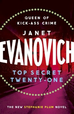 Janet Evanovich - Top Secret Twenty-One: A witty, wacky and fast-paced mystery - 9781472201638 - V9781472201638