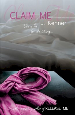 J. Kenner - Claim Me: Stark Series Book 2 - 9781472206077 - V9781472206077