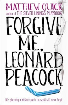 Matthew Quick - Forgive Me, Leonard Peacock - 9781472208200 - V9781472208200